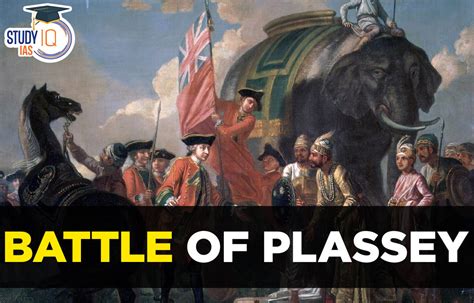 The Battle of Plassey:  A Clash of Empires, Forging the Path of British Dominance in India