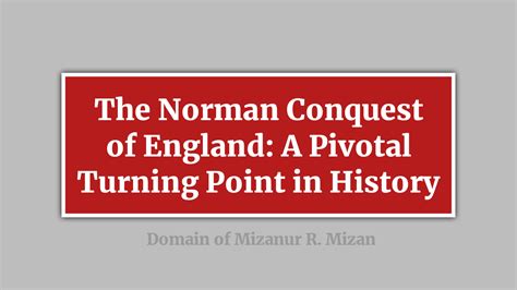 The Norman Conquest: A Pivotal Moment in European History Marked by Warfare and Feudal Transformation